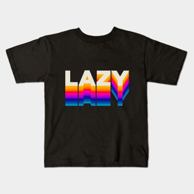 4 Letter Words - Lazy Kids T-Shirt by DanielLiamGill